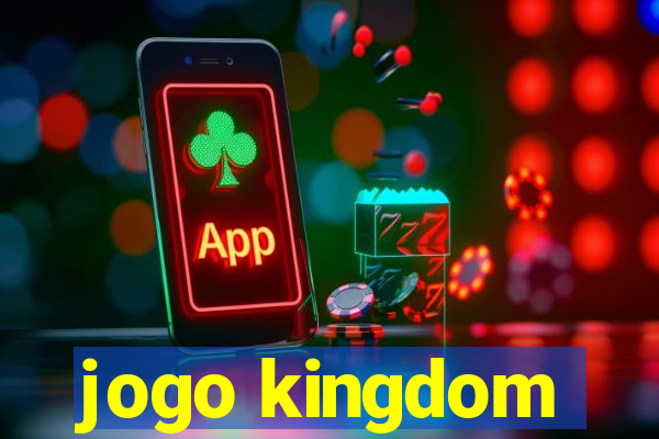 jogo kingdom